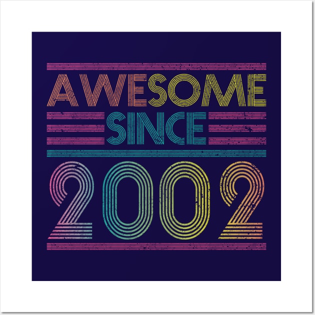 Awesome Since 2002 // Funny & Colorful 2002 Birthday Wall Art by SLAG_Creative